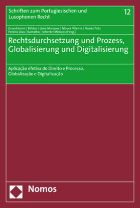 Grundmann / Baldus / Lima Marques |  Rechtsdurchsetzung und Prozess, Globalisierung | Buch |  Sack Fachmedien