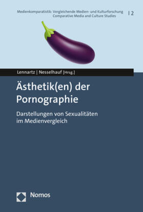 Lennartz / Nesselhauf | Ästhetik(en) der Pornographie | Buch | 978-3-8487-8406-6 | sack.de