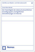 Bender |  Bender, A: Freiwilligkeit der datenschutzrechtlichen Einwill | Buch |  Sack Fachmedien