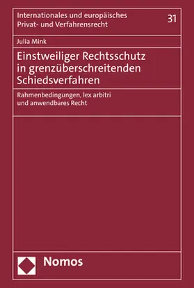 Mink |  Einstweiliger Rechtsschutz in grenzüberschreitenden Schiedsverfahren | Buch |  Sack Fachmedien