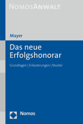Mayer | Das neue Erfolgshonorar | Buch | 978-3-8487-8431-8 | sack.de