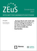 Bungenberg / Giegerich |  „Europa lässt sich nicht mit einem Schlag herstellen“ – 70 Jahre Europa-Institut der Universität des Saarlandes | Buch |  Sack Fachmedien