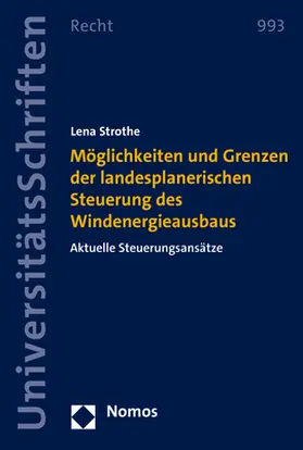 Strothe |  Möglichkeiten und Grenzen der landesplanerischen Steuerung des Windenergieausbaus | Buch |  Sack Fachmedien