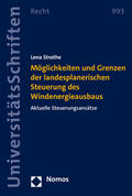 Strothe |  Möglichkeiten und Grenzen der landesplanerischen Steuerung des Windenergieausbaus | Buch |  Sack Fachmedien