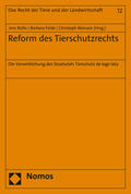 Bülte / Felde / Maisack |  Reform des Tierschutzrechts | Buch |  Sack Fachmedien