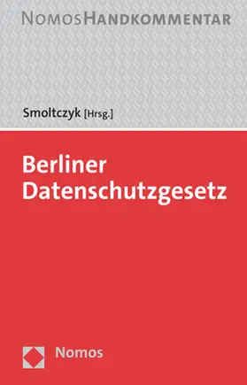 Smoltczyk / Bergann |  Berliner Datenschutzgesetz | Buch |  Sack Fachmedien