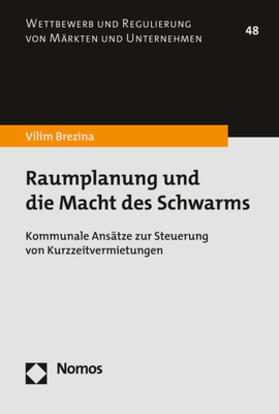 Brezina |  Brezina, V: Raumplanung und die Macht des Schwarms | Buch |  Sack Fachmedien