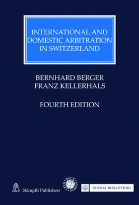 Berger / Kellerhals | International and Domestic Arbitration in Switzerland | Buch | 978-3-8487-8480-6 | sack.de