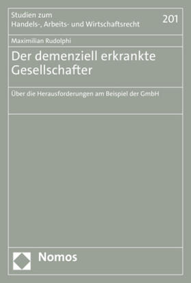 Rudolphi | Rudolphi, M: Der demenziell erkrankte Gesellschafter | Buch | 978-3-8487-8535-3 | sack.de