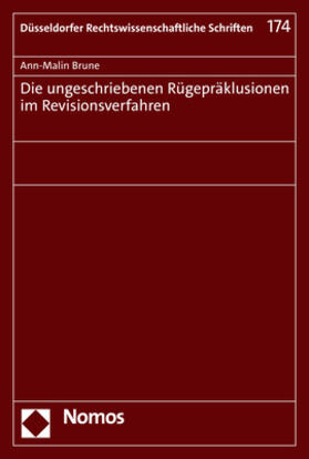 Brune |  Brune, A: Die ungeschriebenen Rügepräklusionen im Revisionsv | Buch |  Sack Fachmedien