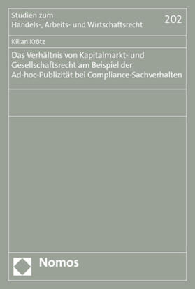 Krötz | Krötz, K: Verhältnis von Kapitalmarkt- und Gesellschaftsrech | Buch | 978-3-8487-8555-1 | sack.de