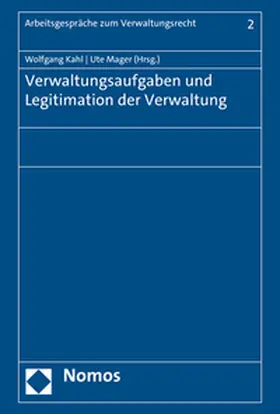 Kahl / Mager |  Verwaltungsaufgaben und Legitimation der Verwaltung | Buch |  Sack Fachmedien
