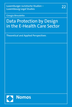 Bincoletto | Bincoletto, G: Data Protection by Design in the E-Health Car | Buch | 978-3-8487-8569-8 | sack.de