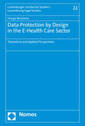 Bincoletto |  Bincoletto, G: Data Protection by Design in the E-Health Car | Buch |  Sack Fachmedien