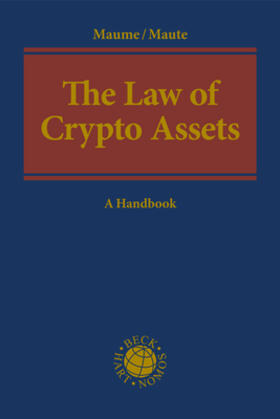 Maume / Maute / Fromberger |  The Law of Crypto Assets | Buch |  Sack Fachmedien