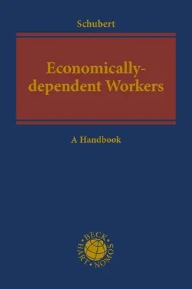 Schubert |  Economically-dependent Workers as Part of a Decent Economy | Buch |  Sack Fachmedien