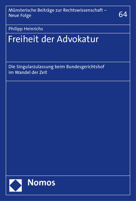 Heinrichs |  Freiheit der Advokatur | Buch |  Sack Fachmedien