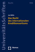 Böhle |  Das Recht des internationalen Kreditkonsortiums | Buch |  Sack Fachmedien