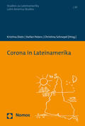 Dietz / Peters / Schnepel |  Corona in Lateinamerika | Buch |  Sack Fachmedien