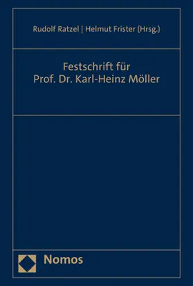 Ratzel / Frister | Festschrift für Prof. Dr. Karl-Heinz Möller | Buch | 978-3-8487-8593-3 | sack.de