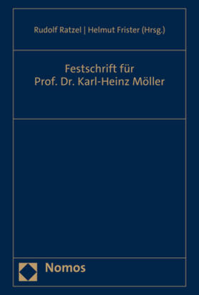 Ratzel / Frister | Festschrift für Prof. Dr. Karl-Heinz Möller | Buch | 978-3-8487-8593-3 | sack.de