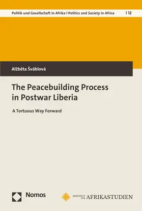 Šváblová |  The Peacebuilding Process in Postwar Liberia | Buch |  Sack Fachmedien