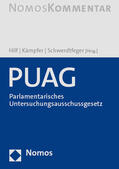 Hilf / Kämpfer / Schwerdtfeger |  PUAG - Parlamentarisches Untersuchungsausschussgesetz | Buch |  Sack Fachmedien