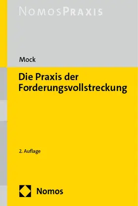 Mock |  Die Praxis der Forderungsvollstreckung | Buch |  Sack Fachmedien