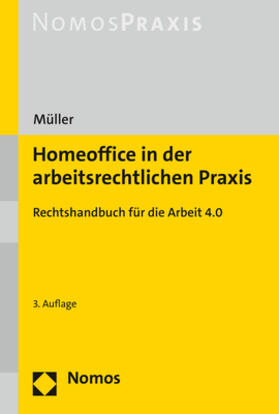 Müller | Homeoffice in der arbeitsrechtlichen Praxis | Buch | 978-3-8487-8610-7 | sack.de