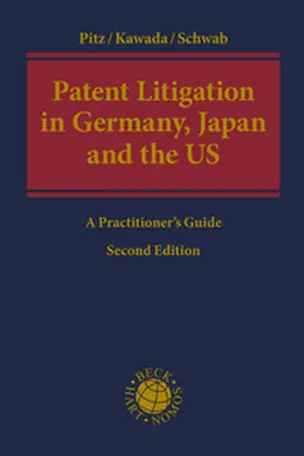 Pitz / Kawada / Schwab  |  Patent Litigation in Germany, Japan and the United States | Buch |  Sack Fachmedien