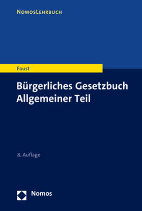Faust | Bürgerliches Gesetzbuch Allgemeiner Teil | Buch | 978-3-8487-8656-5 | sack.de