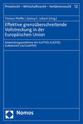 Pfeiffer / Lobach |  Effektive grenzüberschreitende Vollstreckung in der Europäis | Buch |  Sack Fachmedien