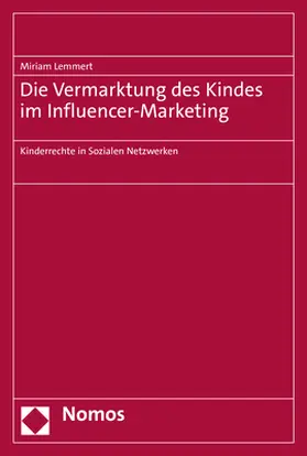 Lemmert |  Die Vermarktung des Kindes im Influencer-Marketing | Buch |  Sack Fachmedien