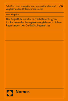 Klapdor | Der Begriff des wirtschaftlich Berechtigten im Rahmen der transparenzregisterrechtlichen Regelungen des Geldwäschegesetzes | Buch | 978-3-8487-8674-9 | sack.de