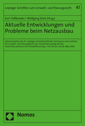 Faßbender / Köck | Aktuelle Entwicklungen und Probleme beim Netzausbau | Buch | 978-3-8487-8705-0 | sack.de