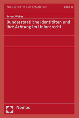 Weber | Weber, T: Bundesstaatliche Identitäten und ihre Achtung im U | Buch | 978-3-8487-8718-0 | sack.de