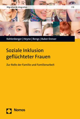 Kohlenberger / Heyne / Rengs | Soziale Inklusion geflüchteter Frauen | Buch | 978-3-8487-8734-0 | www.sack.de