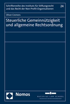 Cremers | Cremers, O: Steuerliche Gemeinnützigkeit und allgemeine Rech | Buch | 978-3-8487-8761-6 | sack.de