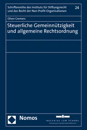 Cremers |  Steuerliche Gemeinnützigkeit und allgemeine Rechtsordnung | Buch |  Sack Fachmedien