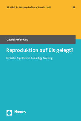 Hofer-Ranz | Reproduktion auf Eis gelegt? | Buch | 978-3-8487-8779-1 | sack.de