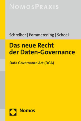 Schreiber / Pommerening / Schoel | Das neue Recht der Daten-Governance | Buch | 978-3-8487-8786-9 | sack.de