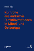Winner |  Kontrolle ausländischer Direktinvestitionen in Mittel- und O | Buch |  Sack Fachmedien