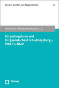 Schmidt / Neumann |  Bürgerbegehren und Bürgerentscheid in Ludwigsburg ¿ 1981 bis | Buch |  Sack Fachmedien