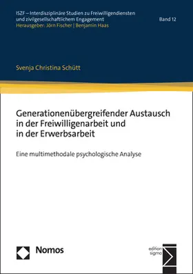 Schütt | Generationenübergreifender Austausch in der Freiwilligenarbeit und in der Erwerbsarbeit | Buch | 978-3-8487-8814-9 | www.sack.de