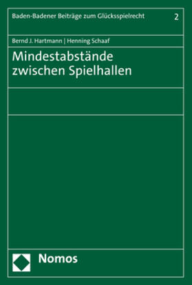 Hartmann / Schaaf | Mindestabstände zwischen Spielhallen | Buch | 978-3-8487-8818-7 | sack.de