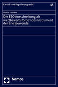Leinders |  Die EEG-Ausschreibung als wettbewerbsförderndes Instrument der Energiewende | Buch |  Sack Fachmedien