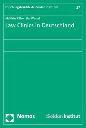 Kilian / Wenzel |  Kilian, M: Law Clinics in Deutschland | Buch |  Sack Fachmedien