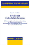 Köhler |  Köhler, M: Beweislast im Kartellzivilprozess | Buch |  Sack Fachmedien