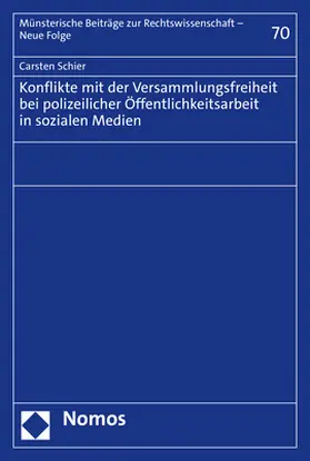 Schier |  Konflikte mit der Versammlungsfreiheit bei polizeilicher Öffentlichkeitsarbeit in sozialen Medien | Buch |  Sack Fachmedien