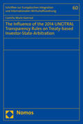 Kamrad |  Kamrad, C: Influence of the 2014 UNCITRAL Transparency Rules | Buch |  Sack Fachmedien